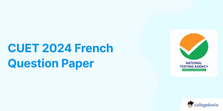 CUET French Question Paper 2024: Download Question paper with Answers PDF